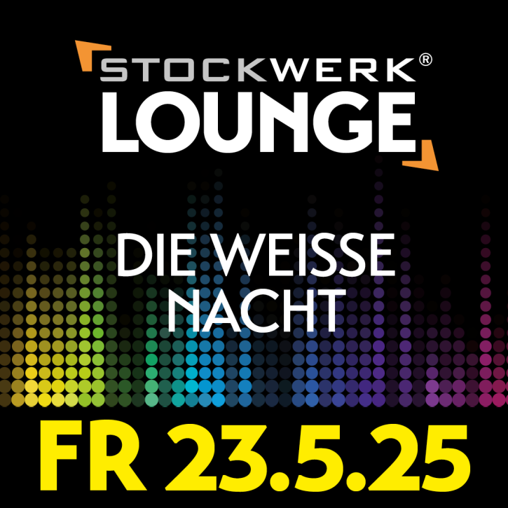 STOCKWERK LOUNGE: Weiße Nacht